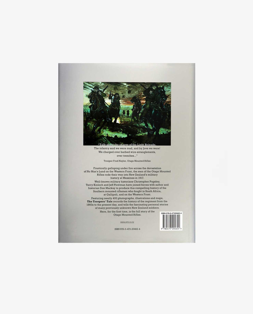 The Troopers' Tale The history of the Otago Mounted Rifles