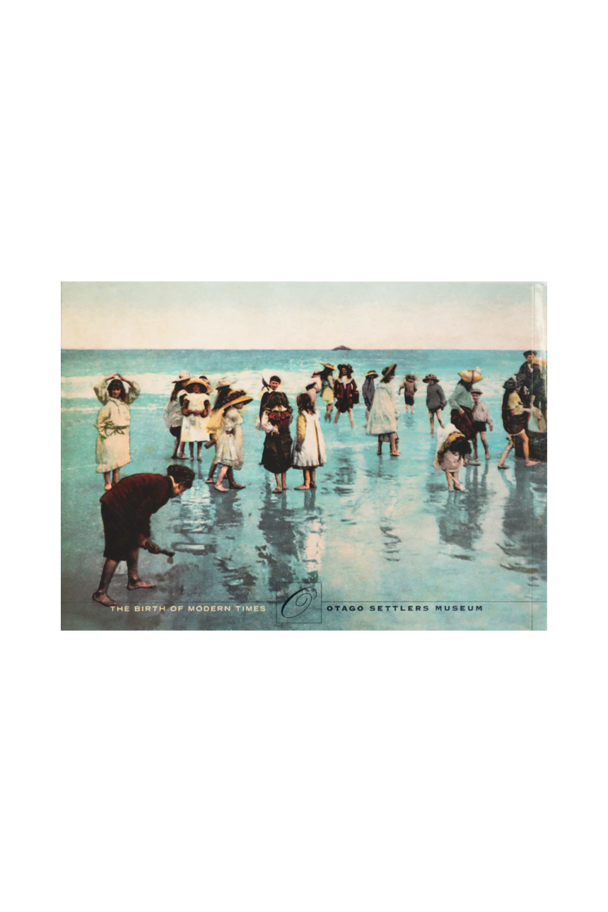 The Birth of Modern Times Dunedin's Southern Suburbs 1890 - 1940