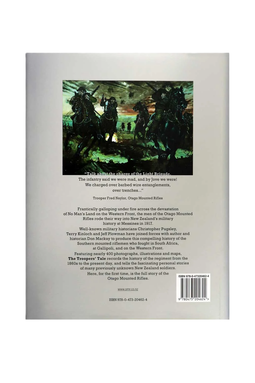 The Troopers' Tale The history of the Otago Mounted Rifles